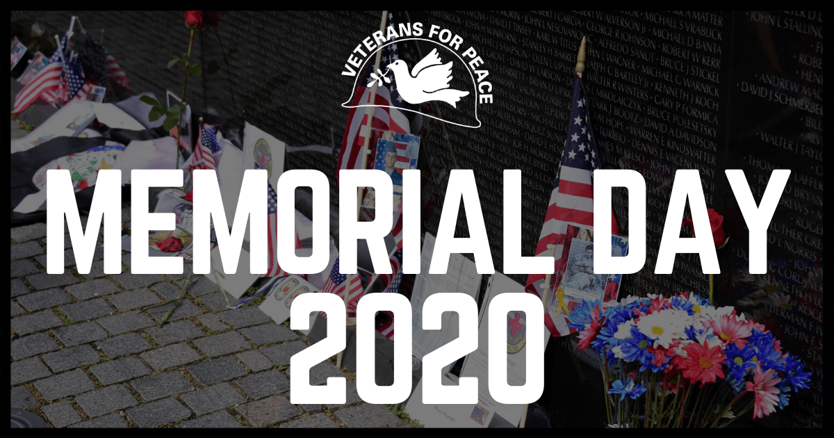 Memorial Day 2020 Recap Veterans For Peace